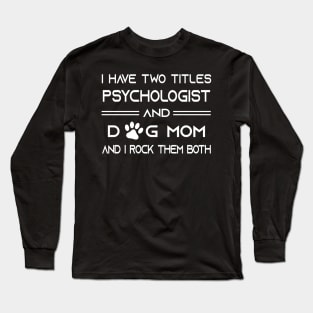 psychologist Long Sleeve T-Shirt